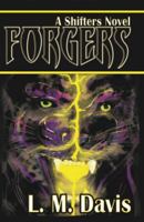 Forgers: A Shifters Novel 0982790945 Book Cover