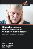 Disturbo interno dell'articolazione temporo-mandibolare (Italian Edition) 6207725697 Book Cover
