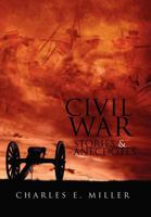 Civil War Stories & Anecdotes 1465365478 Book Cover