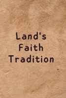 Land's Faith Tradition B0CK65Y959 Book Cover