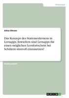 Das Konzept des Stationenlernens in Lernapps. Inwiefern sind Lernapps für einen möglichen Lernfortschritt bei Schülern sinnvoll einzusetzen? 3668793425 Book Cover