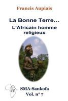 La Bonne Terre... l'Africain Homme Religieux 1718715021 Book Cover