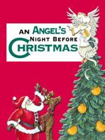 An Angel's Night Before Christmas (Night Before Christmas, 19) 1586850873 Book Cover