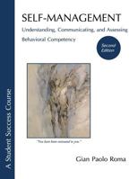 Self-Management: Understanding, Communicating, and Assessing, Behavioral Competency - Second Edition 1548451851 Book Cover