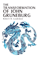 The Transformation of John Gruneburg 109809591X Book Cover