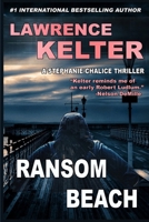 Ransom Beach: Thriller Suspense Series (Stephanie Chalice Thrillers) B0GR5LDW52 Book Cover