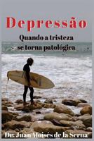 Depresi�n: Cuando La Tristeza Se Vuelve Patol�gica 8873047386 Book Cover