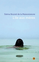 L'île aux mères B08XLCGCQM Book Cover