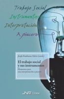 El trabajo social y sus instrumentos: Elementos para una interpretación a piacere 8476428421 Book Cover