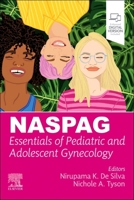 NASPAG's Principles & Practice of Pediatric and Adolescent Gynecology 044310512X Book Cover
