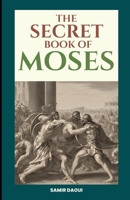The Secret Book of Moses B0CQM38MRP Book Cover