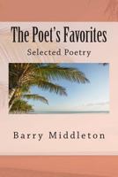 The Poet's Favorites: Selected Poetry 1499375689 Book Cover