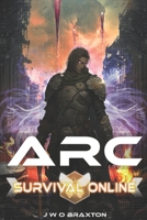 Arc: Survival Online B096TJNM1J Book Cover