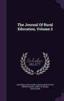 The Journal Of Rural Education, Volume 2... 1277487030 Book Cover