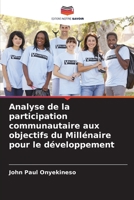Analyse de la participation communautaire aux objectifs du Millénaire pour le développement (French Edition) 6207692586 Book Cover
