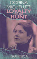 Loyalty to the hunt 0919349706 Book Cover