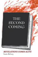 The Second Coming: Revelations Comes Alive 1640459553 Book Cover