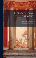 Il "Buccolicum Carmen"; (Italian Edition) B0FJQKSZJK Book Cover
