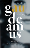 Gaudeamus: Let Us Rejoice 0993377343 Book Cover