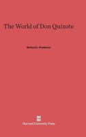The World of Don Quixote 0674422406 Book Cover