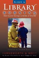 Like A Library Burning 0971917779 Book Cover