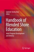 Handbook of Blended Shore Education: Adult Program Development and Delivery 1441934804 Book Cover