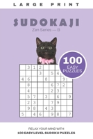 SUDOKAJI Zen Series — B: SOFT FOCUS: LIGHT LOGIC FOR QUIET MOMENTS AND CENTERED MINDS (SUDOKAJI - Gentle Sudoku Series with Catitude) B0FGTJ6LFZ Book Cover