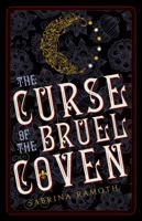The Curse of the Bruel Coven 099741460X Book Cover