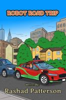 ROBOT ROAD TRIP B0H2RMD1WM Book Cover