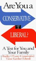 Are You a Conservative or a Liberal?: A Fun and Easy Test to Tell Where You Stand on the Political Spectrum 1887161090 Book Cover