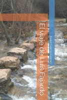 El viaje de Luis Fajardo (Spanish Edition) B0H56TGY5X Book Cover