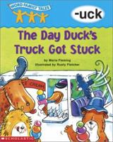 Word Family Tales -Uck: Day Duck's Truck Got Stuck, The 043926264X Book Cover