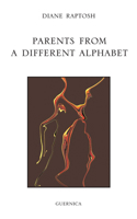 Parents from a Different Alphabet (Essential Poets series) 1550712853 Book Cover