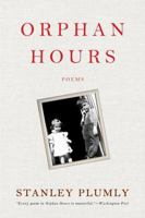 Orphan Hours: Poems 0393346625 Book Cover