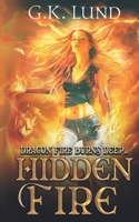 Hidden Fire 8293663421 Book Cover