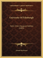 University of Edinburgh: Celtic Chair, Inaugural Address 1120769299 Book Cover