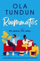 Roommates: A totally uplifting, dramatic and emotional women's fiction novel 1805080814 Book Cover