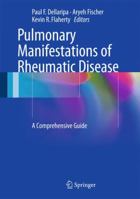 Pulmonary Manifestations of Rheumatic Disease: A Comprehensive Guide 1493907697 Book Cover