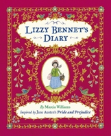 Lizzy Bennet's Diary: Inspired by Jane Austen's Pride and Prejudice 0763670308 Book Cover
