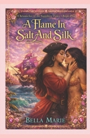 A Flame In Salt And Silk: Chronicles Of The Sapphire Tides Book 1 B0GLNTXMHL Book Cover