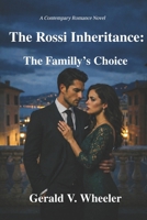 The Rossi Inheritance: The Family's Choice B0GWFDMML5 Book Cover