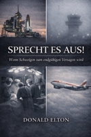 Sprecht es Aus!: Wenn Schweigen zum endgültigen Versagen wird (German Edition) B0GK1JV1N8 Book Cover