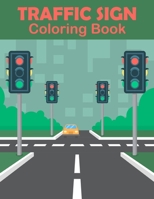Traffic Sign Coloring Book: Traffic Sign, Icon, Symbol coloring and activity books for kids ages 4-8 .Vol-2 B08M8GVZGV Book Cover