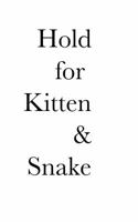 Kitten & Snake 1502886294 Book Cover