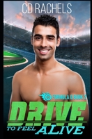Drive to Feel Alive (Formula Q, 2) B0BYGY8LXJ Book Cover
