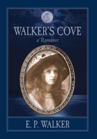 Walker's Cove: a Romance 0996430709 Book Cover
