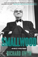 Smallwood: The Unlikely Revolutionary 0771037082 Book Cover