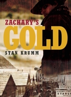 Zachary’s Gold 1926971590 Book Cover