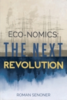 Eco-nomics: The Next Revolution B08BWCD2V4 Book Cover