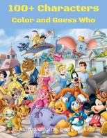 100+ characters: Color and Guess Who Jumbo Coloring Book for Kids: 8,5"×11"- 96 pages B08HTP4SR3 Book Cover